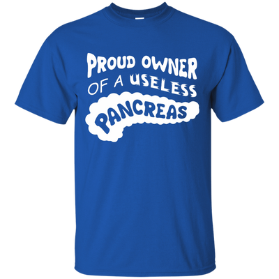 Proud Owner Of A Useless Pancreas Diabetes-T-Shirt & Hoodie-Classic T-Shirt-Royal