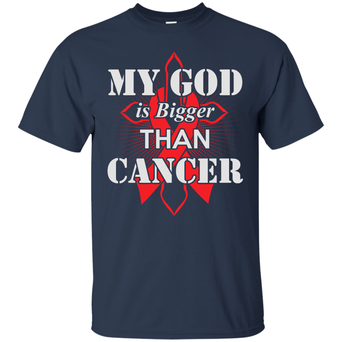 My God Is Bigger Than Cancer Red Awareness Ribbon-T-Shirt & Hoodie-Classic T-Shirt-Navy