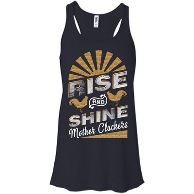 Rise And Shine Mother Cluckers Funny Chicken-T-Shirt & Hoodie-Women's Flowy Racerback Tank-Midnight