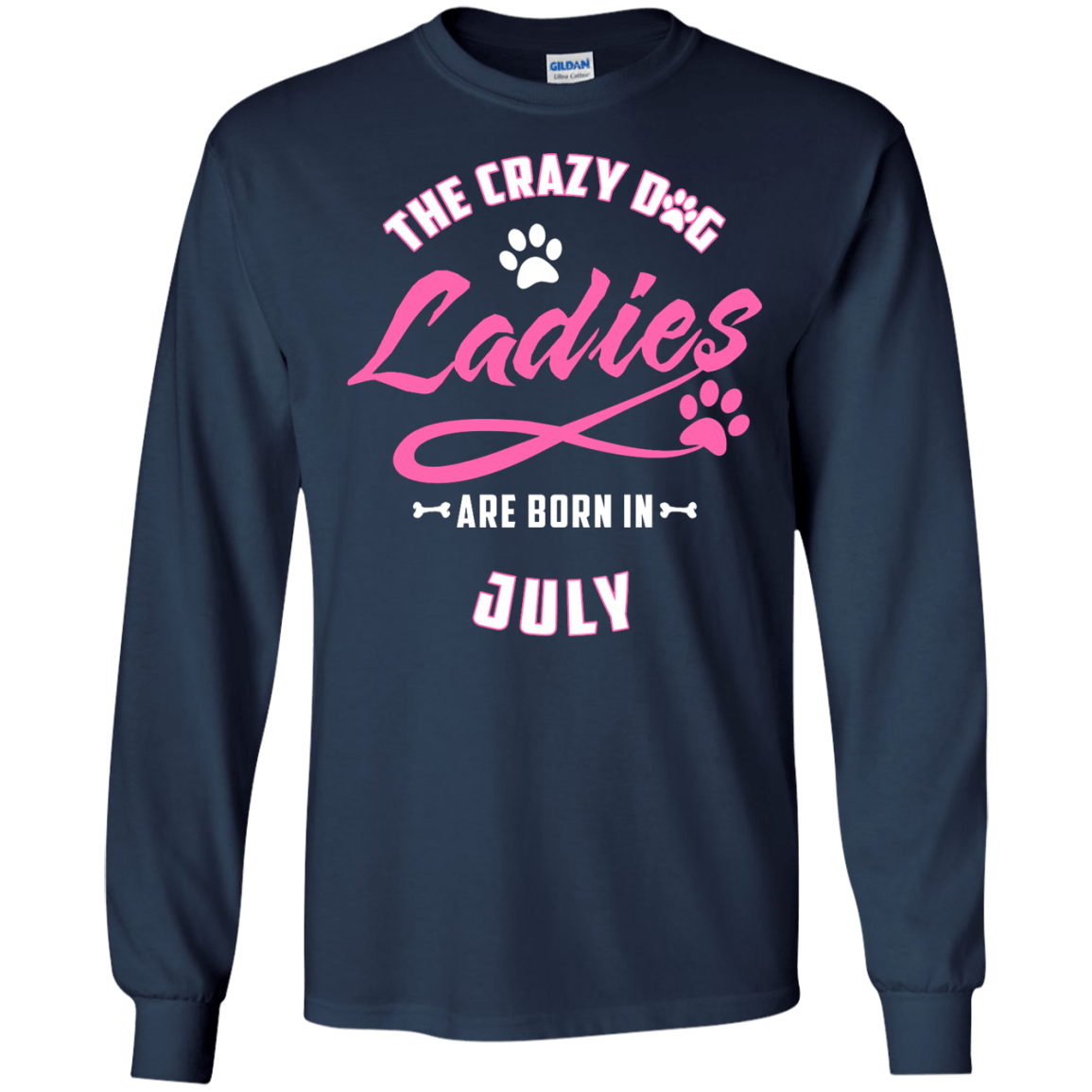 The Crazy Dog Ladies Are Born In July-T-Shirt & Hoodie-Long Sleeve T-Shirt-Navy