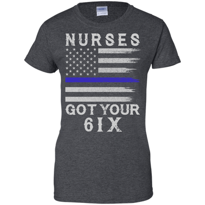 Nurse I Got Your Six-T-Shirt & Hoodie-Women's T-Shirt-Dark Heather