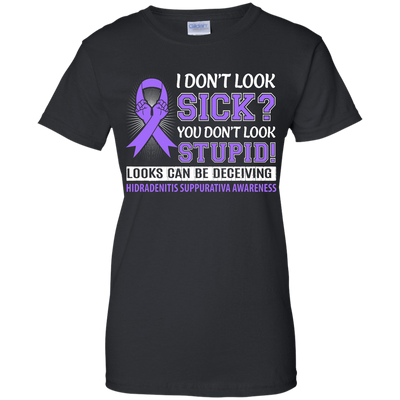 I Don't Look Sick Hidradenitis Suppurativa Awareness-T-Shirt & Hoodie-Women's T-Shirt-Black
