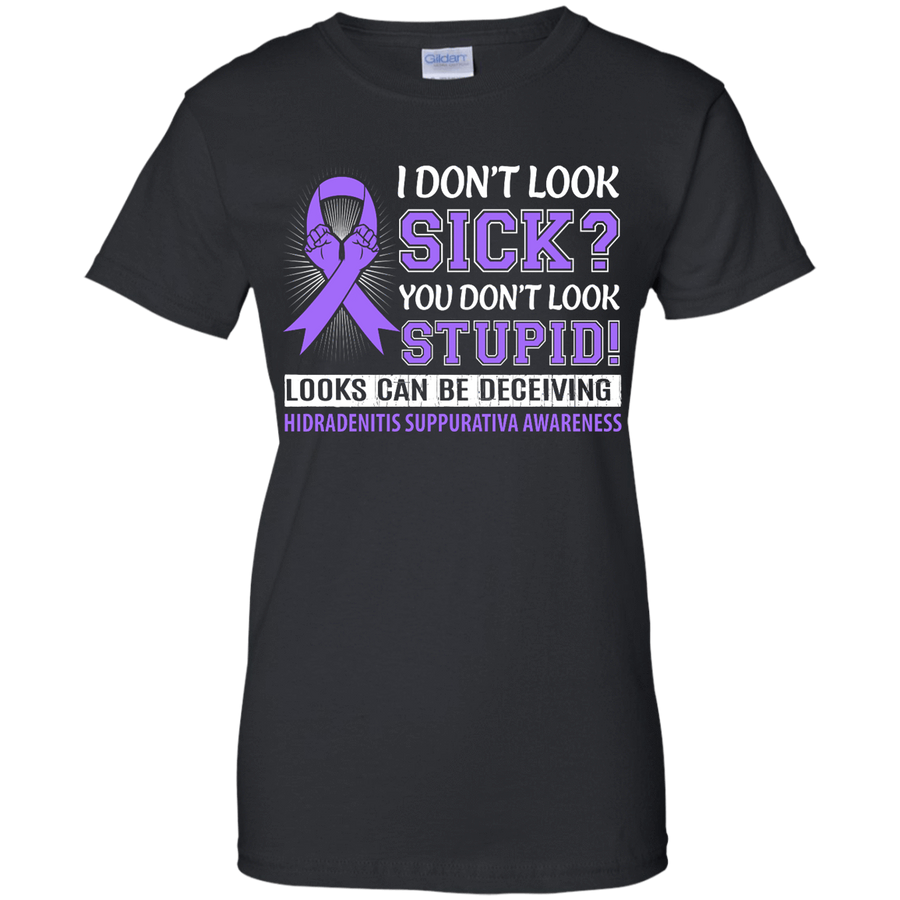 I Don't Look Sick Hidradenitis Suppurativa Awareness-T-Shirt & Hoodie-Women's T-Shirt-Black