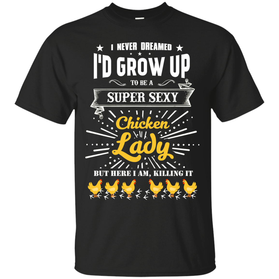 Super Sexy Chicken Lady-T-Shirt & Hoodie-Classic T-Shirt-Black