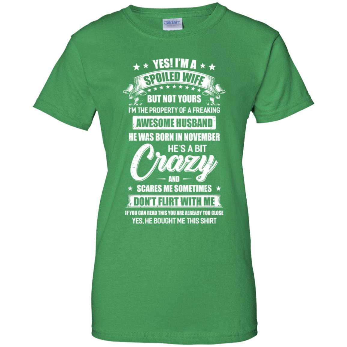 Yes I'm A Spoiled Wife Of A November Husband Funny-T-Shirt & Hoodie-Women's T-Shirt-Irish Green
