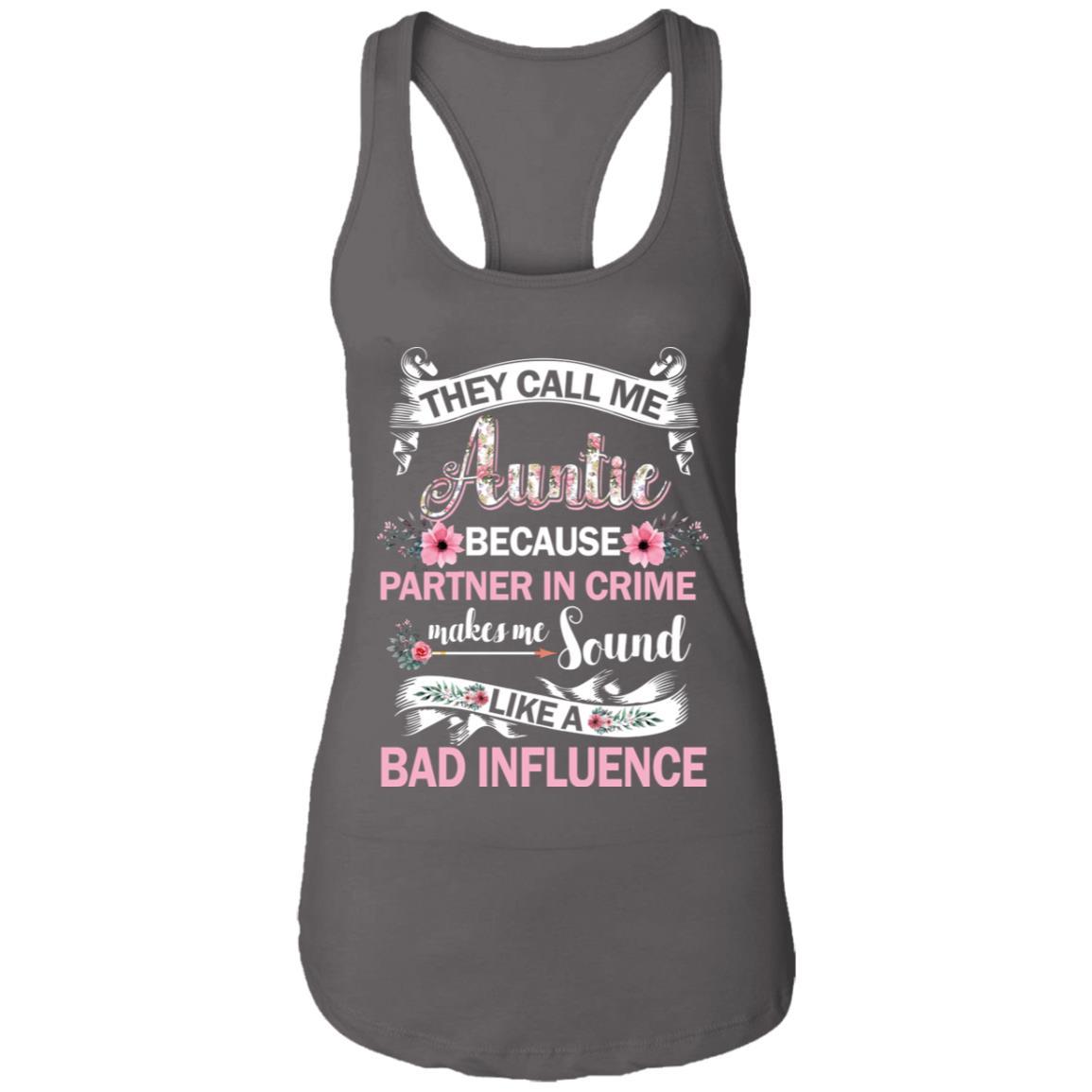 They Call Me Auntie Because Partner In Crime-T-Shirt & Hoodie-Women's Ideal Racerback Tank-Dark Grey