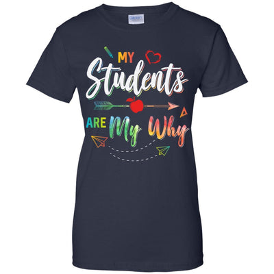 My Students Are My Why Back To School For Teacher-T-Shirt & Hoodie-Women's T-Shirt-Navy