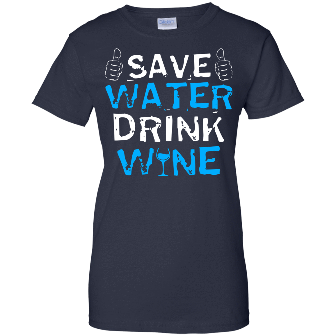Save Water Drink Wine-T-Shirt & Hoodie-Women's T-Shirt-Navy