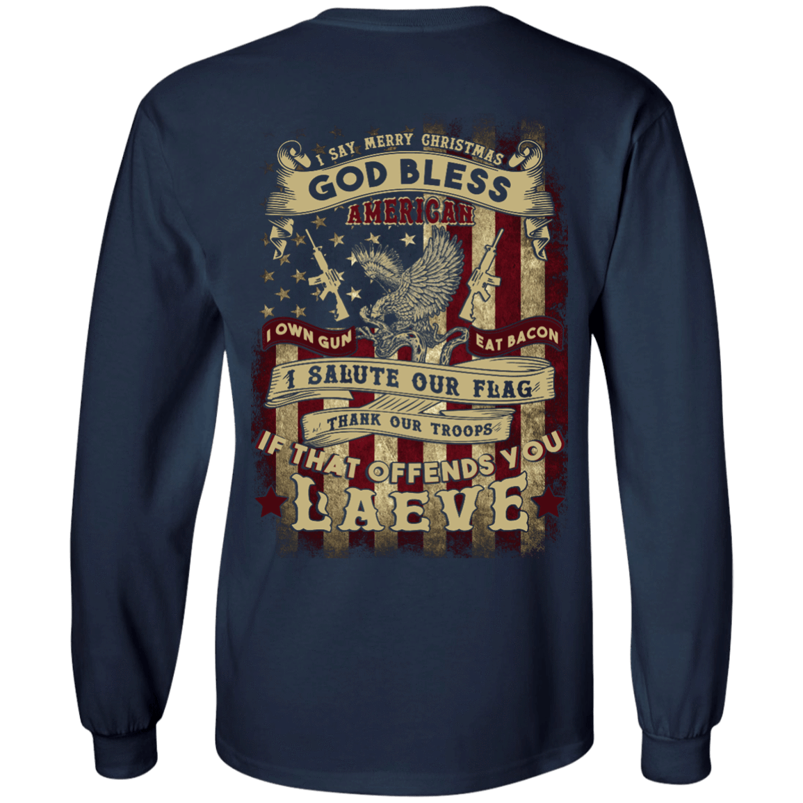 I Say Merry Christmas God Bless America Christmas-T-Shirt & Hoodie-Long Sleeve T-Shirt-Navy