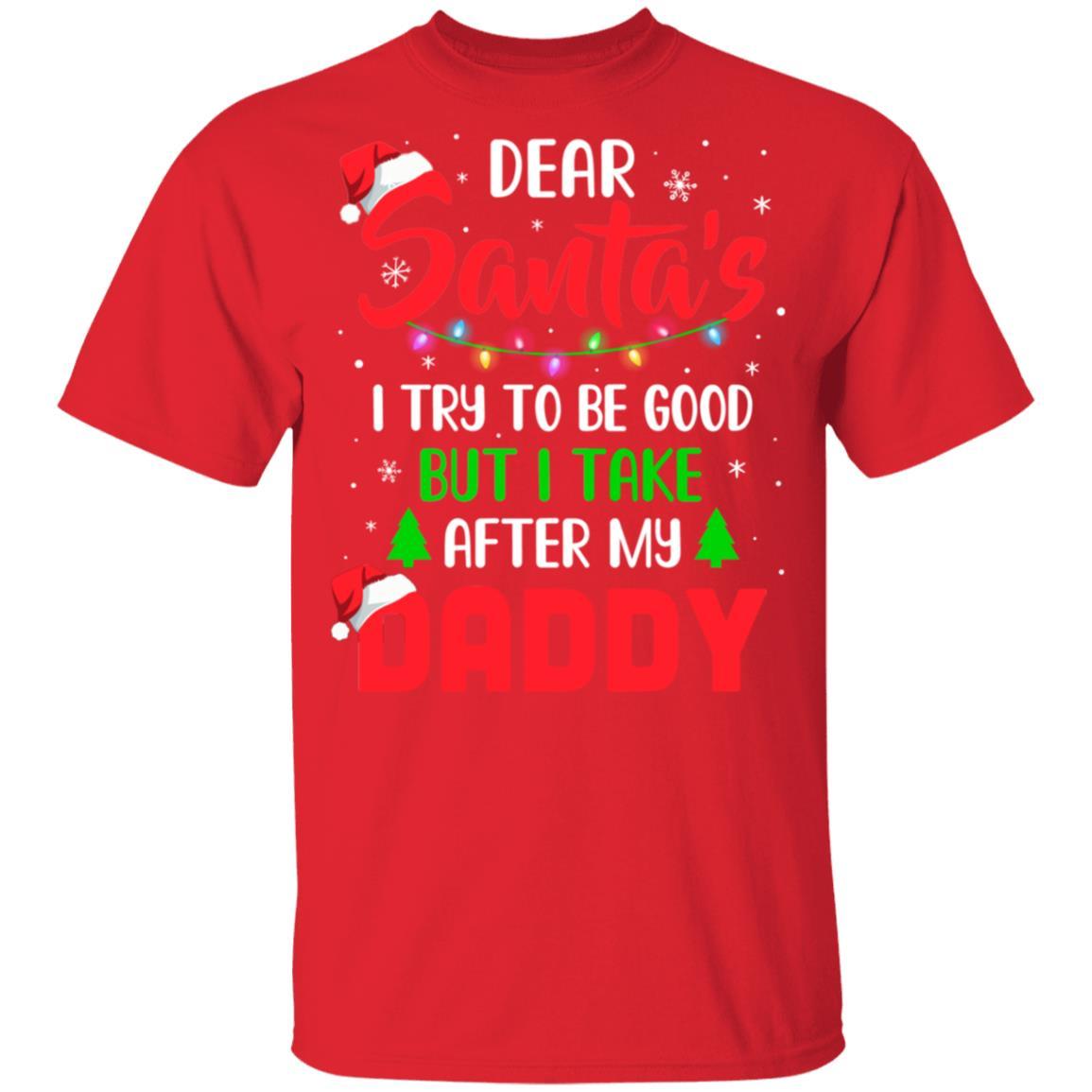 Dear Santa I Tried To Be Good But My Daddy Christmas Kids Youth-Youth Shirt-Youth T-Shirt-Red