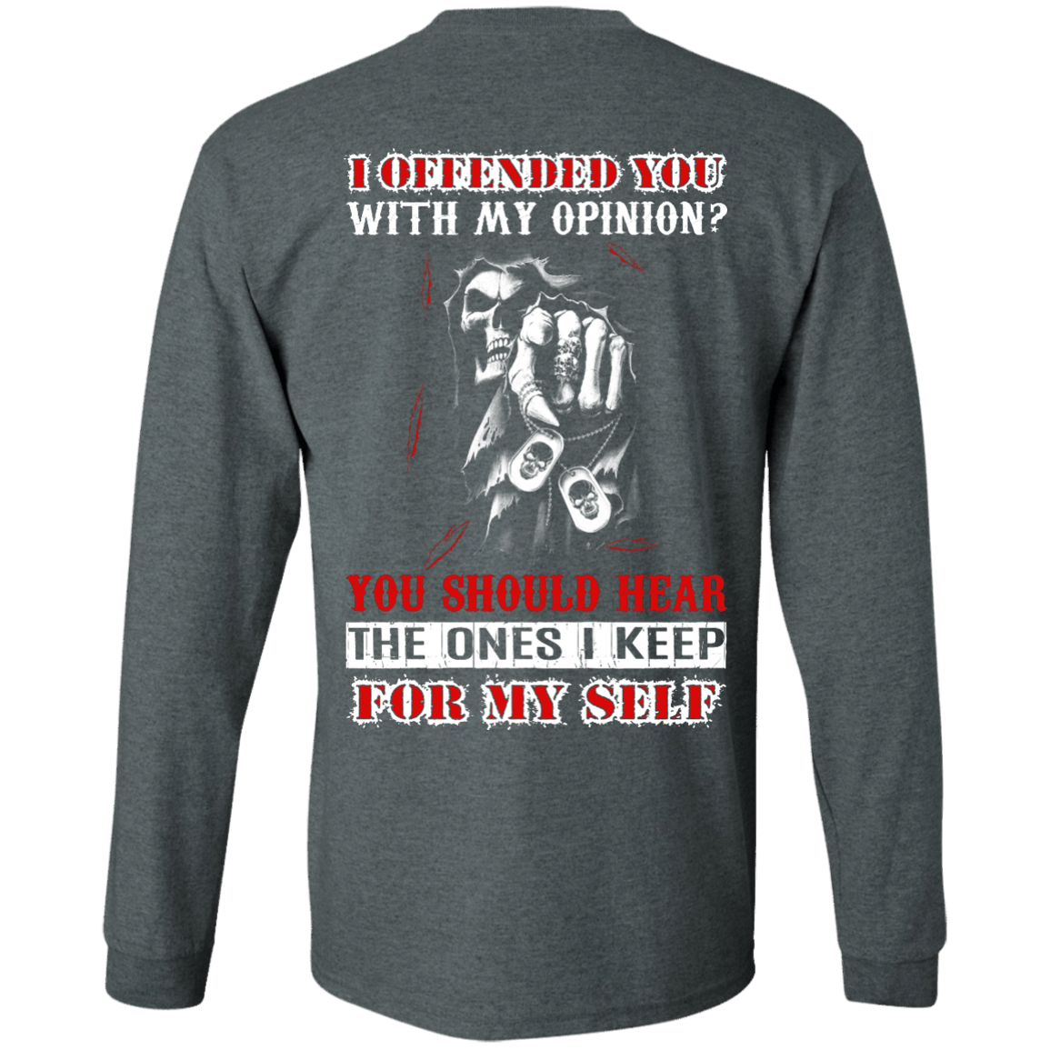 I Offended You With My Opinion-T-Shirt & Hoodie-Long Sleeve T-Shirt-Dark Heather