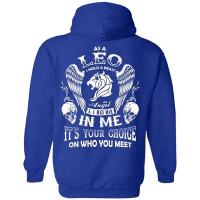 As A Leo I Hold A Beast An Angel A Madman In Me-T-Shirt & Hoodie-Pullover Hoodie-Royal