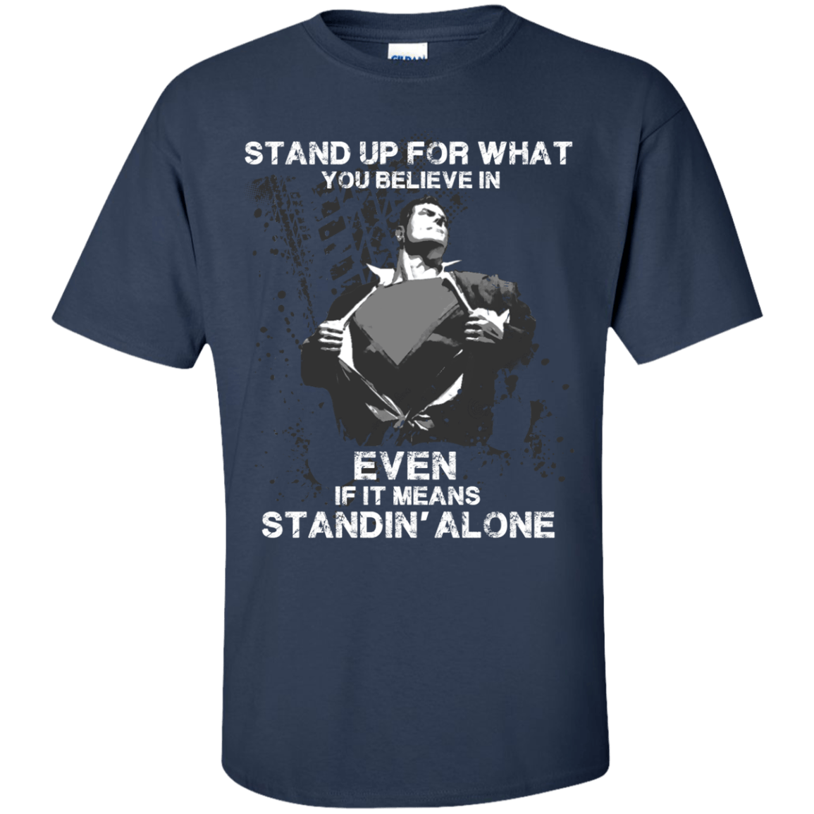 STAND UP FOR WHAT YOU BELIEVE-T-Shirt & Hoodie-Classic T-Shirt-Navy