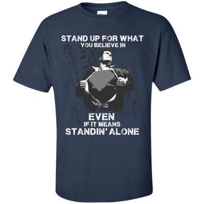 STAND UP FOR WHAT YOU BELIEVE-T-Shirt & Hoodie-Classic T-Shirt-Navy