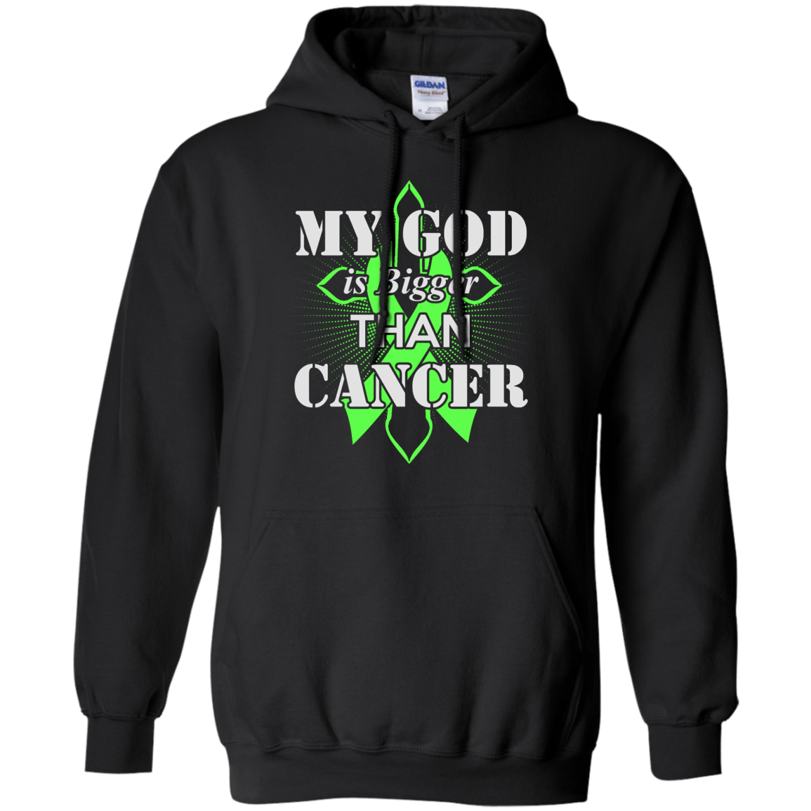 My God Is Bigger Than Cancer Green Awareness Ribbon-T-Shirt & Hoodie-Pullover Hoodie-Black