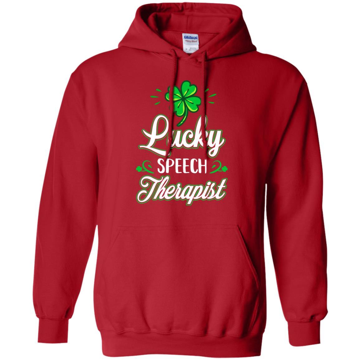 Lucky Speech Therapist St Patricks Day School Teacher-T-Shirt & Hoodie-Pullover Hoodie-Red