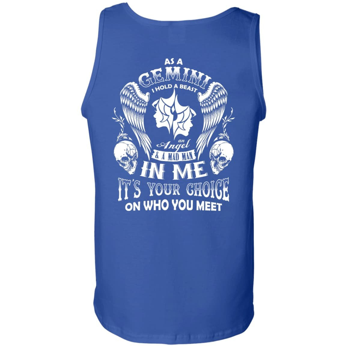As A Gemini I Hold A Beast An Angel A Madman In Me-T-Shirt & Hoodie-Unisex Tank-Royal