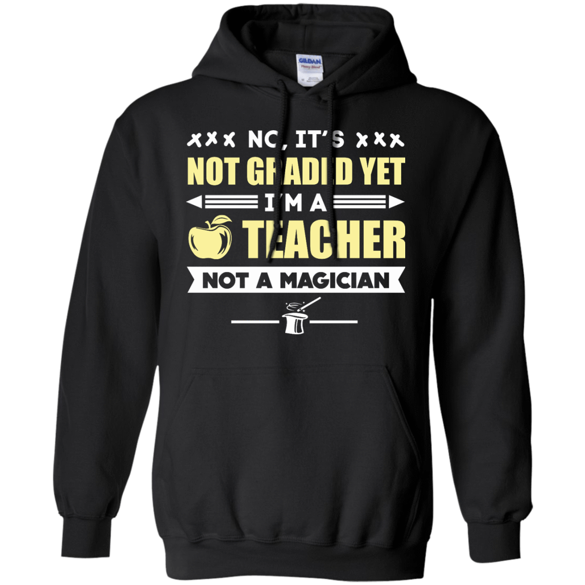 I'm A Teacher Not A Magician-T-Shirt & Hoodie-Pullover Hoodie-Black