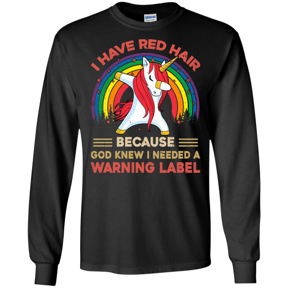 I Have Red Hair Because God Knew Funny Unicorn Redhead-T-Shirt & Tank Top-Long Sleeve T-Shirt-Black
