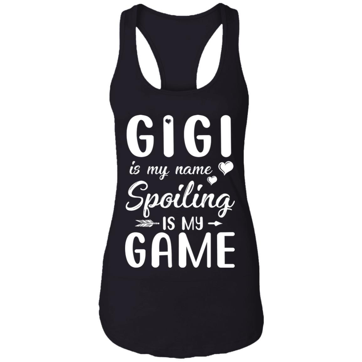 Gigi Is My Name Spoiling Is My Game Funny Mothers Day-T-Shirt & Tank Top-Women's Ideal Racerback Tank-Black