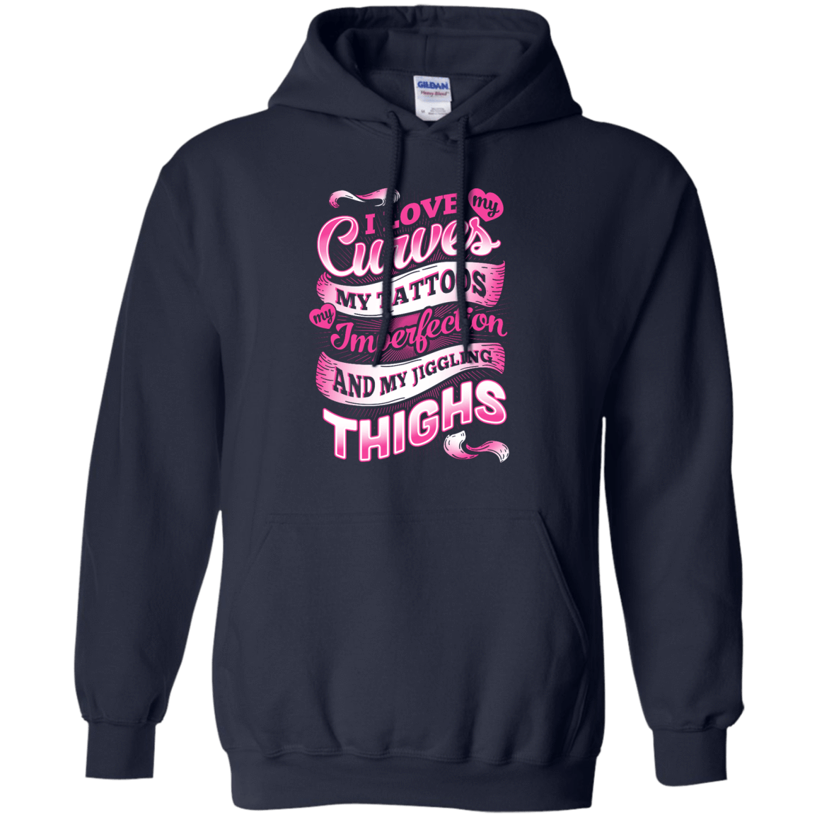 I Love My Curves My Tattoos My Imperfections-T-Shirt & Hoodie-Pullover Hoodie-Navy