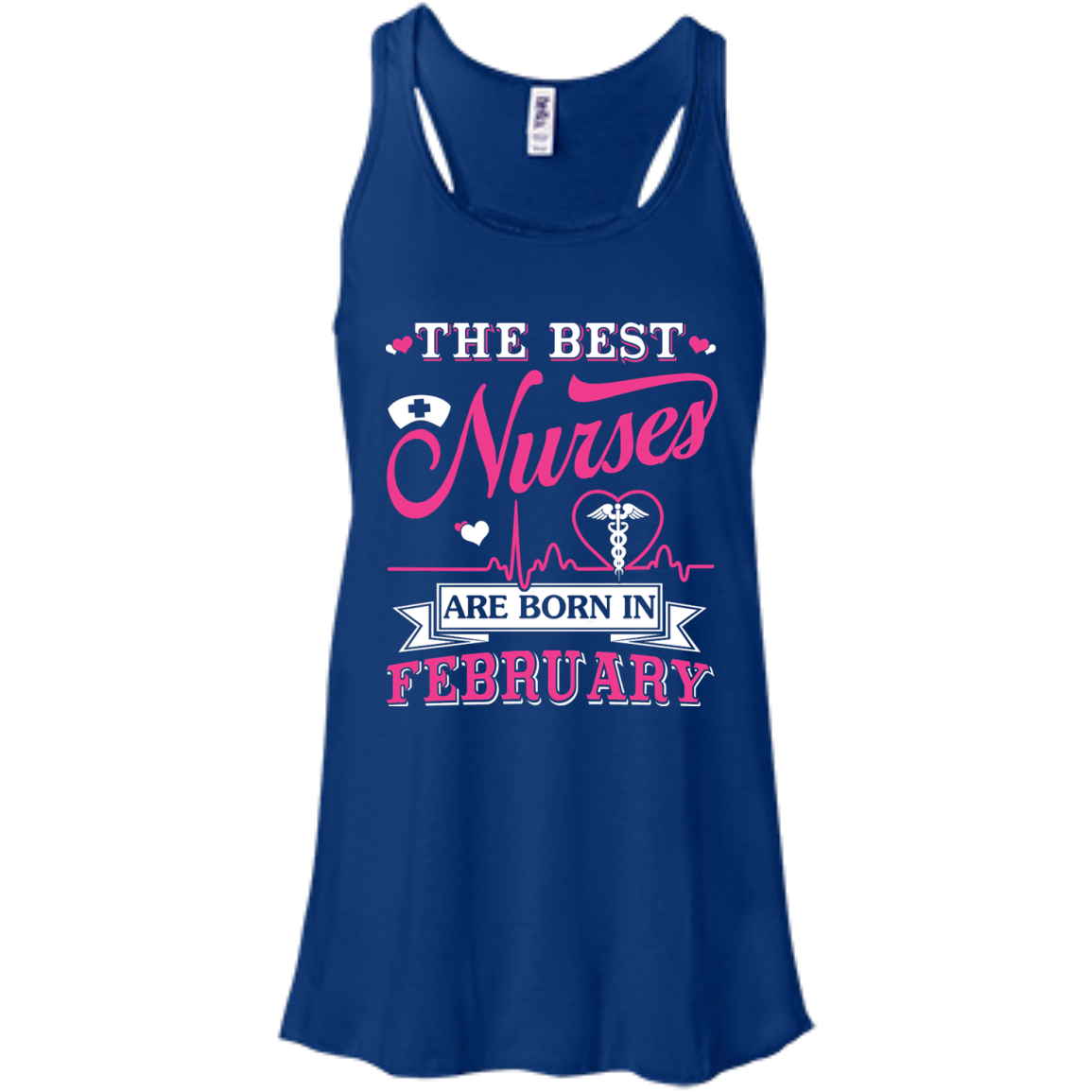 The Best Nurses Are Born In February-T-Shirt & Hoodie-Women's Flowy Racerback Tank-True Royal