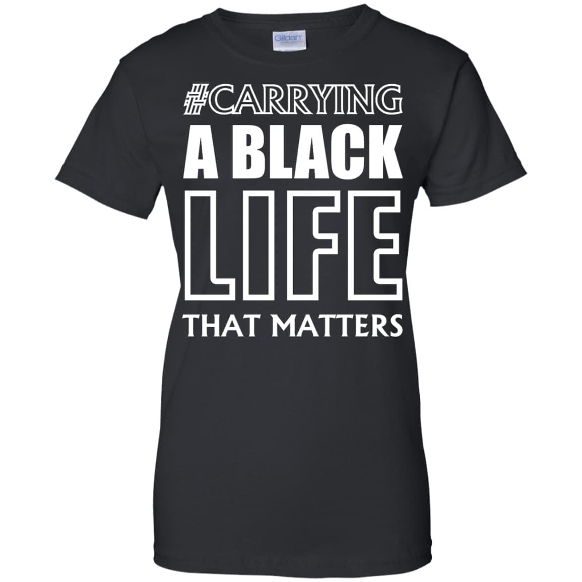 Carrying A Black Life That Matters T Shirt-T-Shirt & Hoodie-Women's T-Shirt-Black