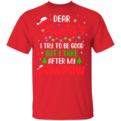 Dear Santa I Tried To Be Good But My PawPaw Christmas Kids Youth-Youth Shirt-Youth T-Shirt-Red