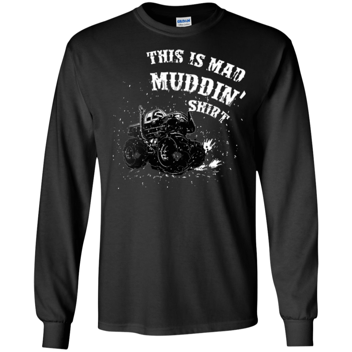 This Is Mad Muddin' Shirt-T-Shirt & Hoodie-Long Sleeve T-Shirt-Black