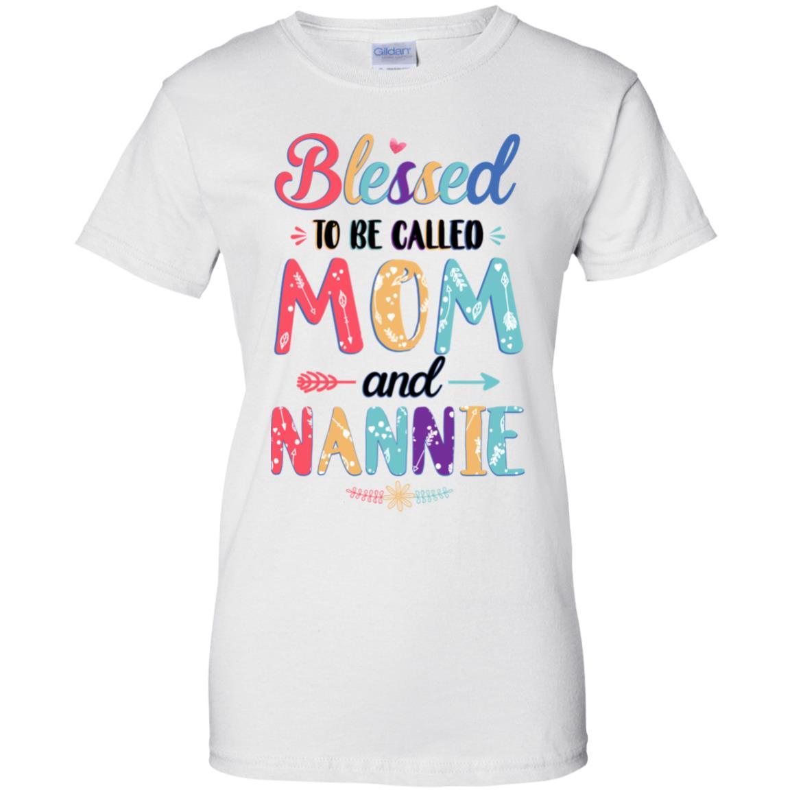 Blessed To Be Called Mom And Nannie Mothers Day Gift