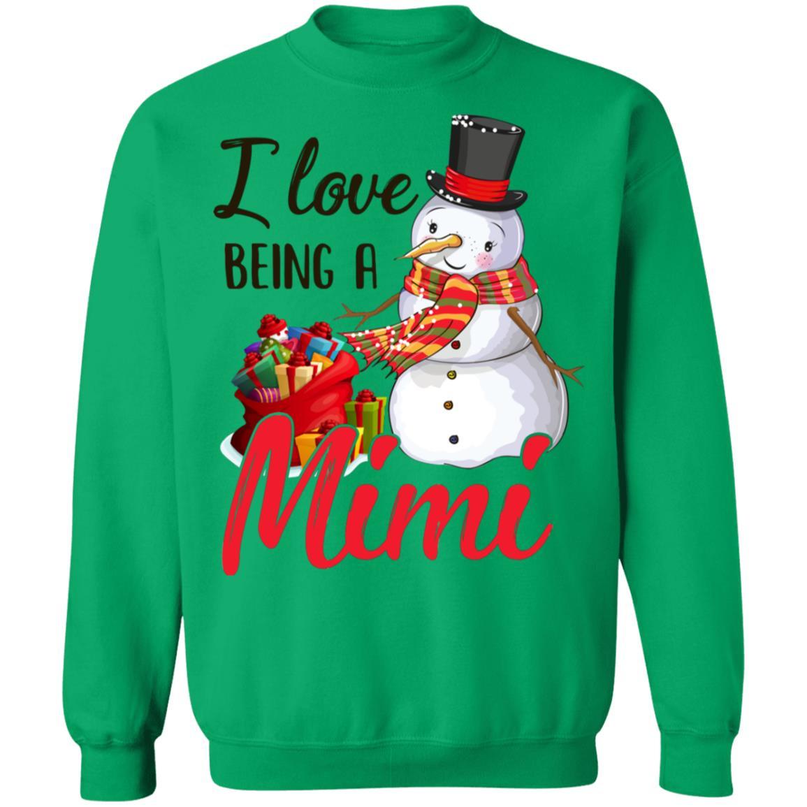 I Love Being A Mimi Snowman Gift For Christmas Day-T-Shirt & Sweatshirt-Crewneck Sweatshirt-Irish Green