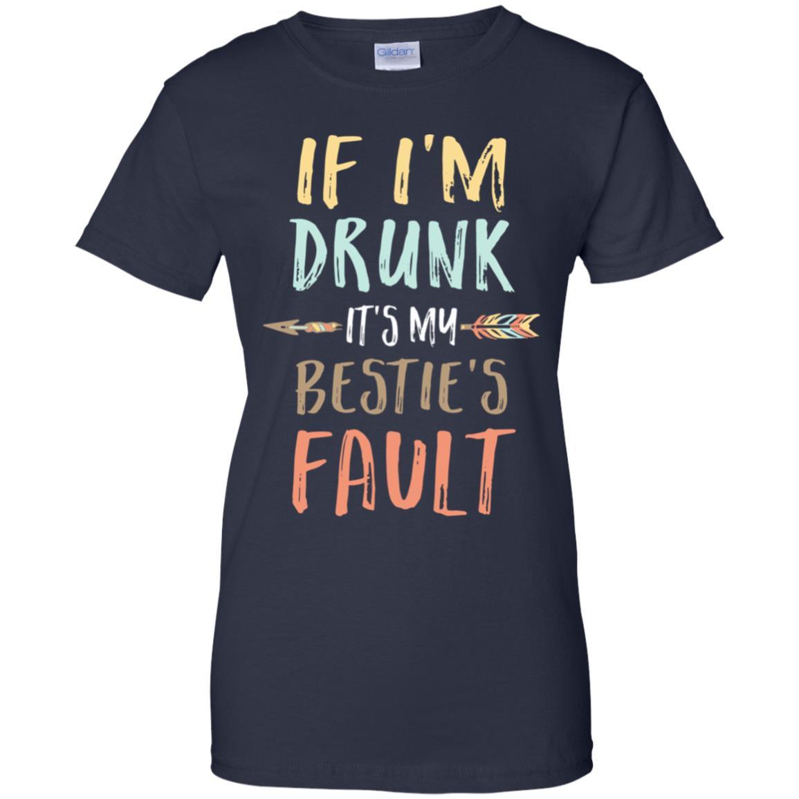 Funny If I'm Drunk It's My Bestie's Fault Drink Wine Lover-T-Shirt & Tank Top-Women's T-Shirt-Navy