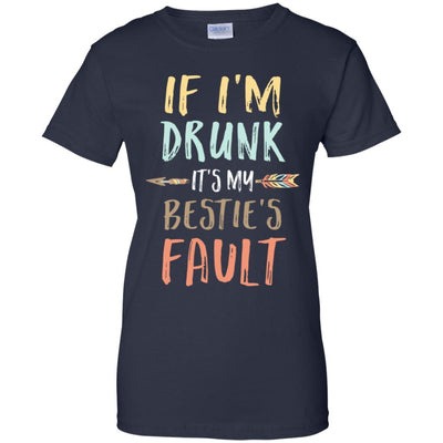 Funny If I'm Drunk It's My Bestie's Fault Drink Wine Lover-T-Shirt & Tank Top-Women's T-Shirt-Navy