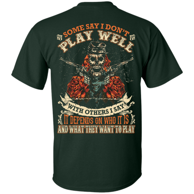 I say it depends on who it is and what they want to play-T-Shirt & Hoodie-Classic T-Shirt-Forest Green