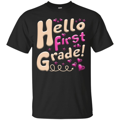 Hello First Grade First Day Of School-T-Shirt & Hoodie-Classic T-Shirt-Black
