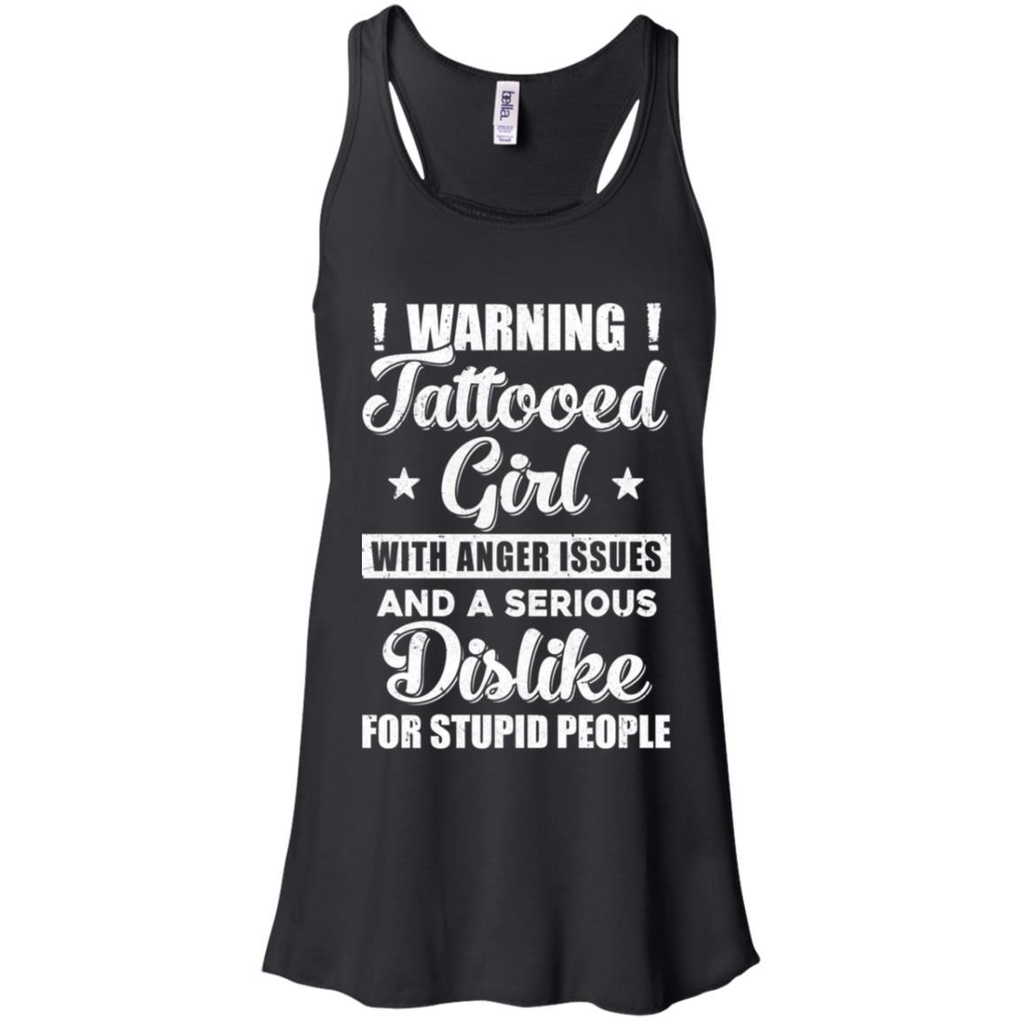 Warning Tattooed Girl With Anger Issues-T-Shirt & Tank Top-Women's Flowy Racerback Tank-Black