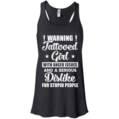 Warning Tattooed Girl With Anger Issues-T-Shirt & Tank Top-Women's Flowy Racerback Tank-Black