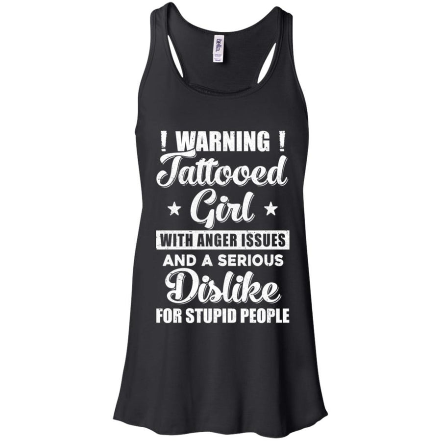 Warning Tattooed Girl With Anger Issues-T-Shirt & Tank Top-Women's Flowy Racerback Tank-Black