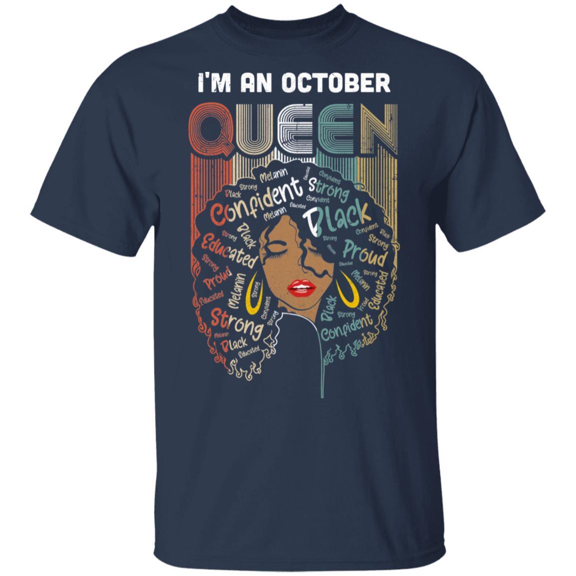 October Birthday For Women Gifts I'm An October Queen Girl-T-Shirt & Tank Top-Classic T-Shirt-Navy