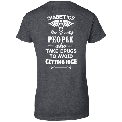 Who Take Drugs To Avoid Diabetics-T-Shirt & Hoodie-Women's T-Shirt-Dark Heather
