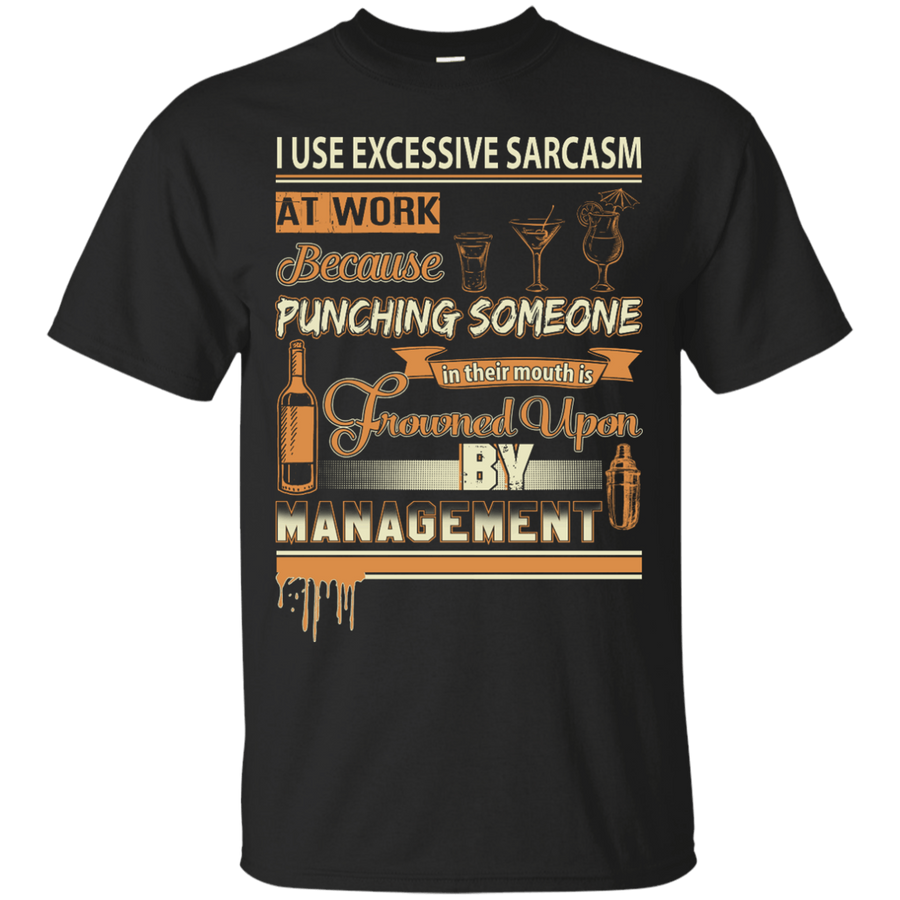 I Use Excessive Sarcasm At Work Bartender-T-Shirt & Hoodie-Classic T-Shirt-Black