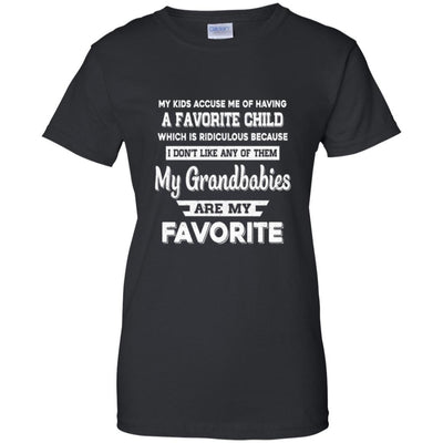 I Don't Like Any Of Them My Grandbabies Are My Favorite-T-Shirt & Hoodie-Women's T-Shirt-Black