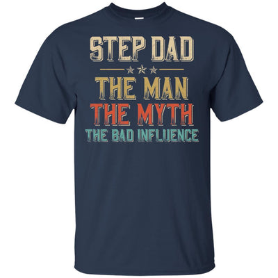 Vintage Step Dad The Man The Myth The Bad Influence-T-Shirt & Hoodie-Classic T-Shirt-Navy