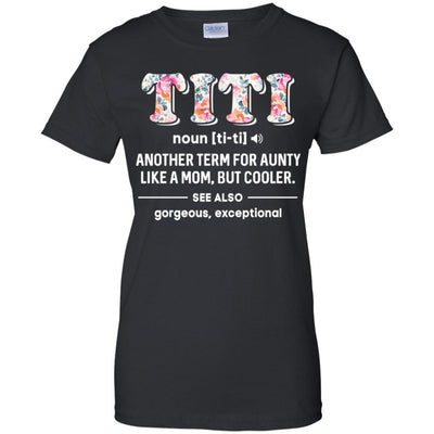 Titi Definition For Funny Auntie Aunty Aunt-T-Shirt & Tank Top-Women's T-Shirt-Black