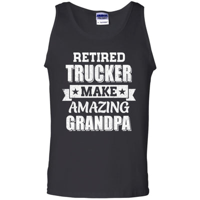 Funny Retired Trucker Make Amazing Grandpa Gifts-T-Shirt & Hoodie-Unisex Tank-Black