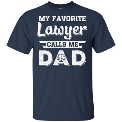 My Favorite Lawyer Calls Me Dad Fathers Day Gifts-T-Shirt & Hoodie-Classic T-Shirt-Navy