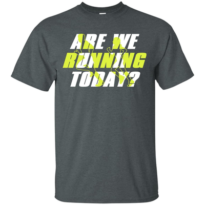 ARE WE RUNNING TODAY-T-Shirt & Hoodie-Classic T-Shirt-Dark Heather