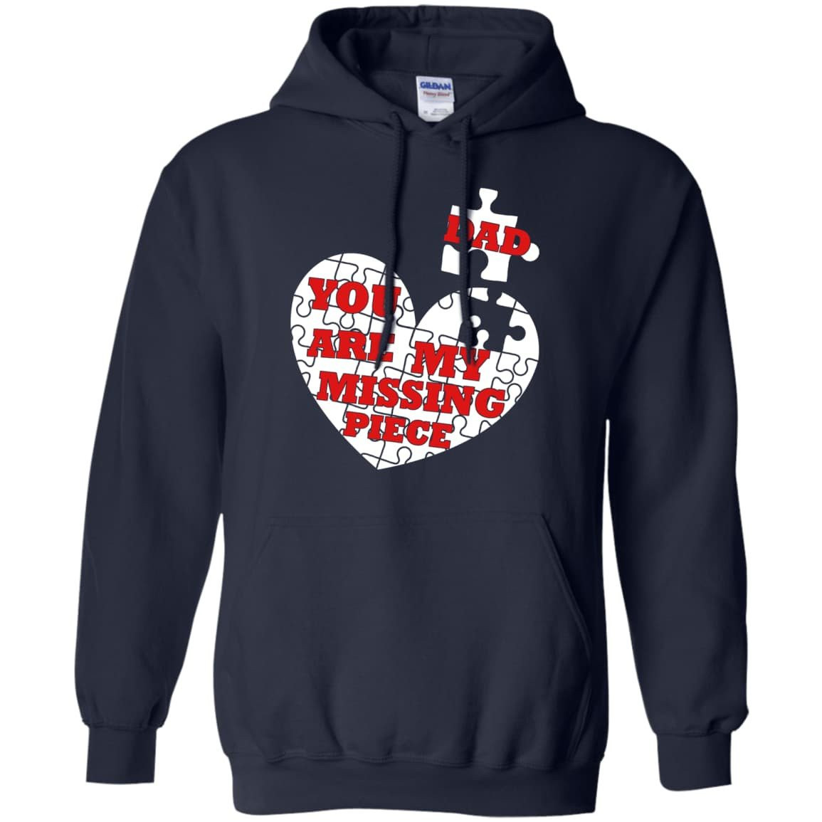 DAD YOU ARE MY MISSING PIECE-T-Shirt & Hoodie-Pullover Hoodie-Navy