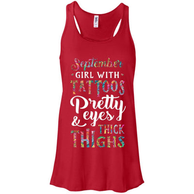 Tattoos Pretty Eyes Thick Thighs September Girl Birthday-T-Shirt & Tank Top-Women's Flowy Racerback Tank-Red