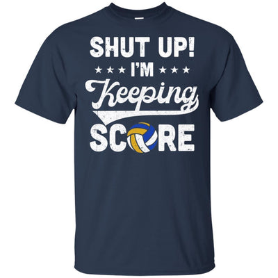 Shut Up I'm Keeping Score Funny Volleyball-T-Shirt & Hoodie-Classic T-Shirt-Navy